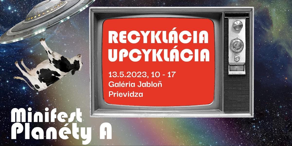 Recyklácia a upcyklácia budú hlavnou témou festivalu Galérie Jabloň v Prievidzi