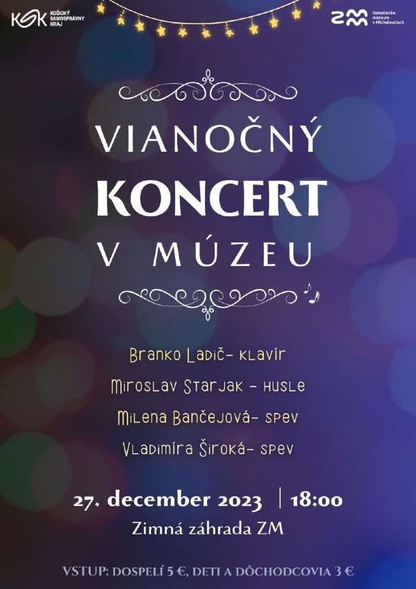 Vianočný koncert v  Zemplínskom múzeu v Michalovciach sa uskutoční 27. decembra o 18:00 h.