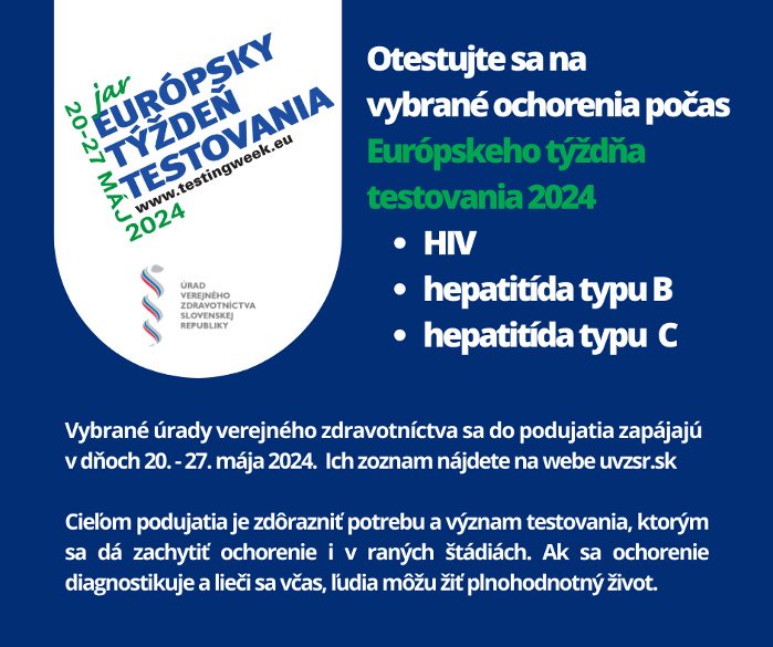 Úrady verejného zdravotníctva v SR sa aj tento rok zapájajú do jarného Európskeho týždňa testovania 2024 (od 20. do 27. mája 2024).