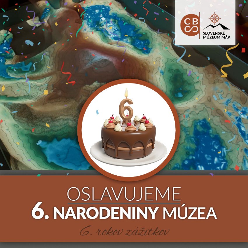 Slovenské múzeum máp oslavuje 6 narodeniny!