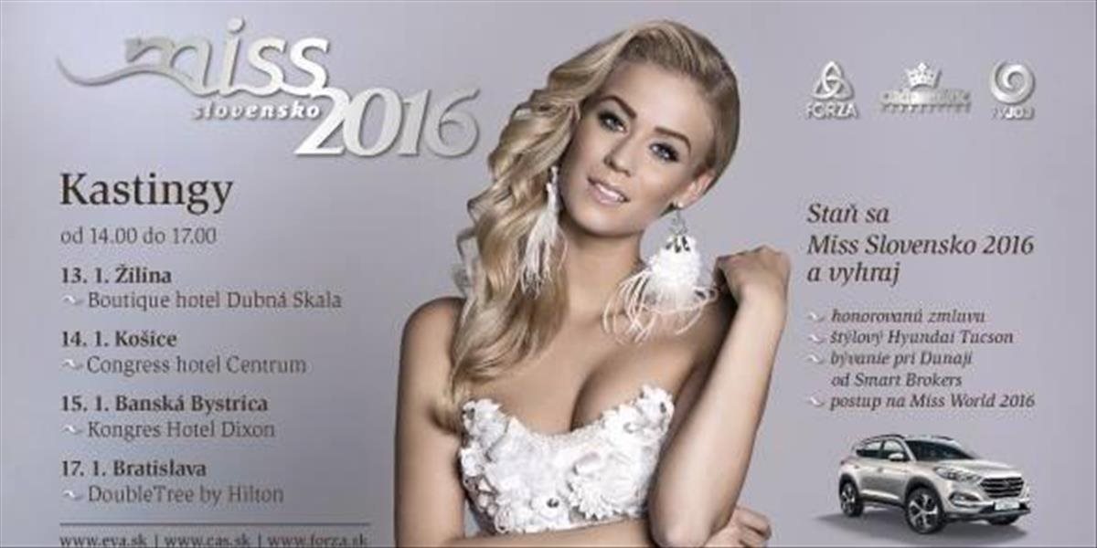 Kastingy súťaže Miss Slovensko 2016 sa začnú 13. januára