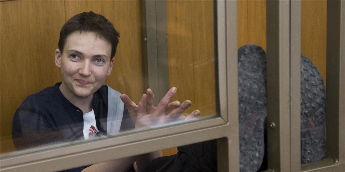 Savčenková nemusí prežiť transport do väzenského tábora