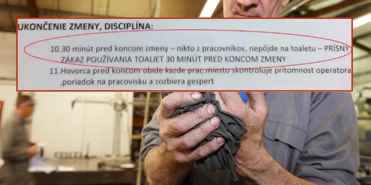Šok: Zamestnancom firmy v Michalovciach zakázali používať WC 30 minút pred koncom zmeny