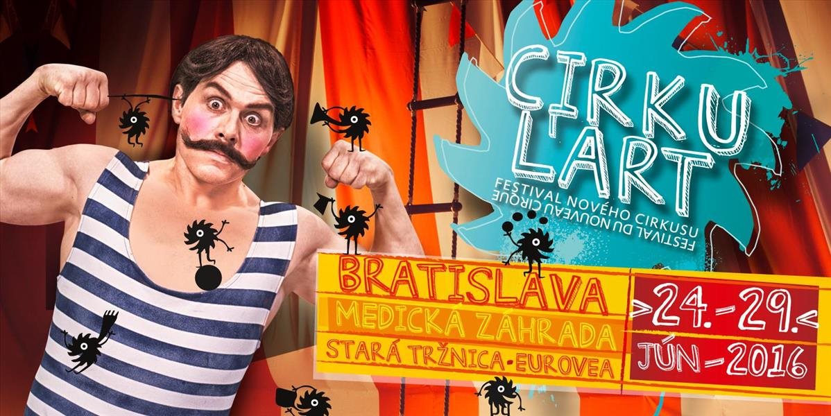 Cirkul´art 2016: Bratislava sa na štyri dni stane hlavným mestom európskeho cirkusu