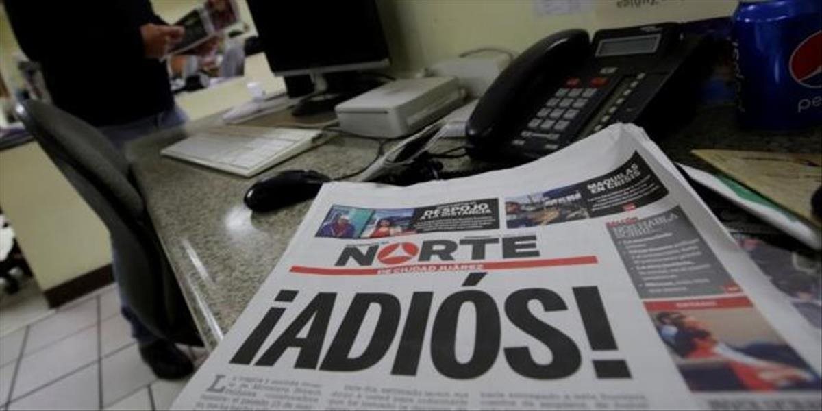 Mexické noviny Norte de Ciudad Juaréz ohlásili zánik pre násilie voči novinárom