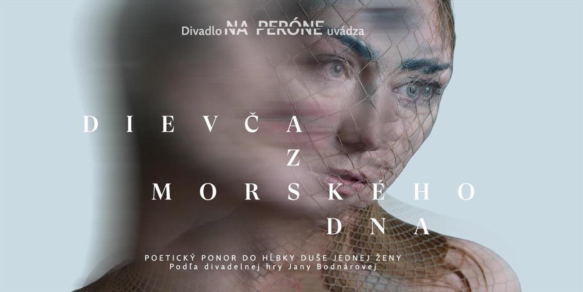 Košické Divadlo Na Peróne premiéruje inscenáciu Dievča z morského dna