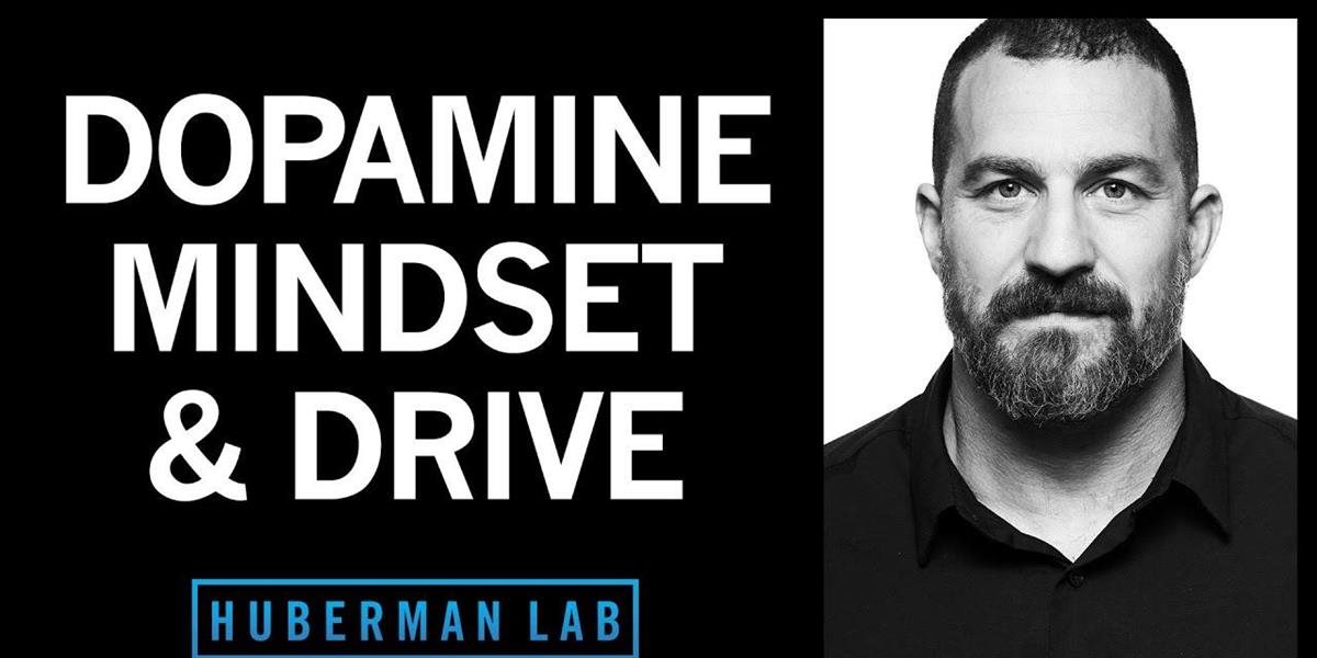 Ako zlepšiť svoju motiváciu? Nástroje na riadenie dopamínu  od Dr. Hubermana