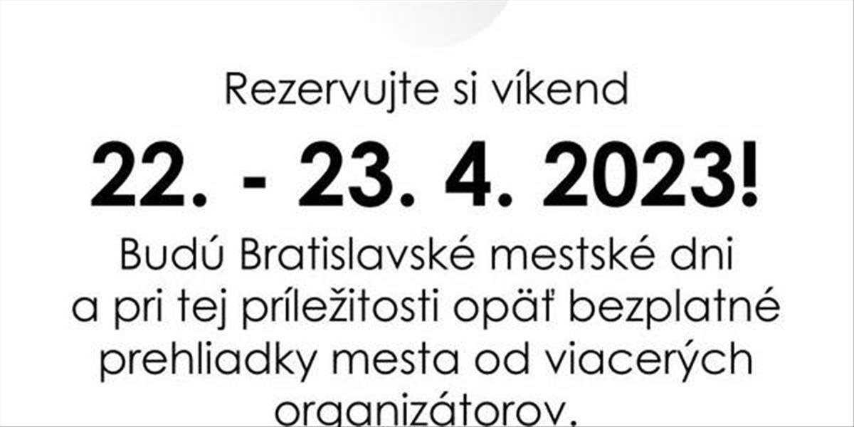 Predposledný aprílový víkend v Bratislave bude patriť mestským dňom