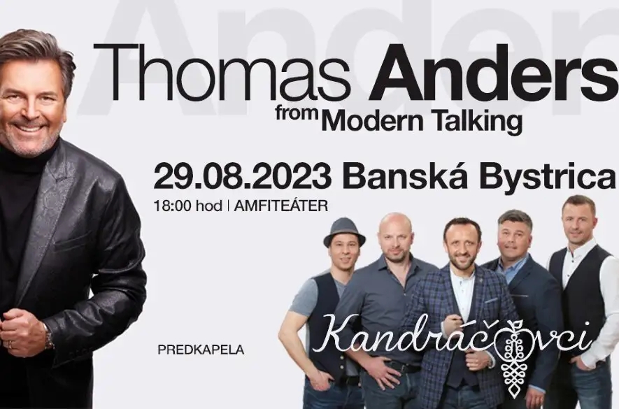 Čo majú spoločné Thomas Anders z Modern Talking a Kandráčovci? Príďte sa presvedčiť na vlastné oči a uši!