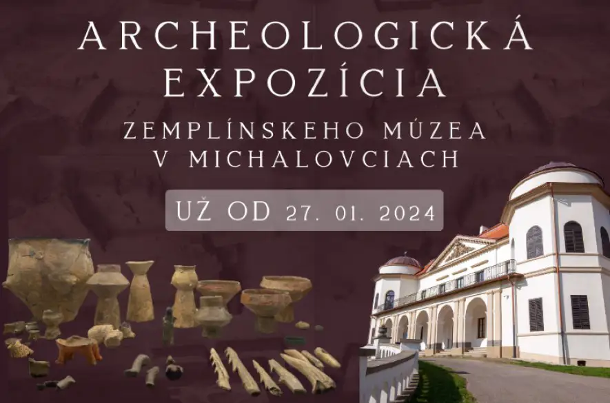 V Zemplínskom múzeu v Michalovciach otvorili archeologickej expozície