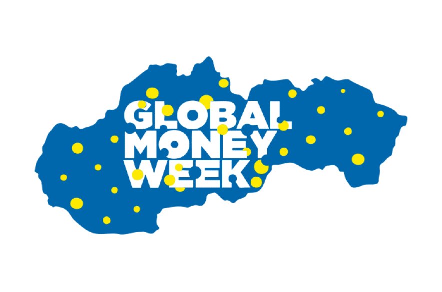 Chráň svoje peniaze, zabezpeč si budúcnosť. To je motto týždňa finančného vzdelávania Global Money Week