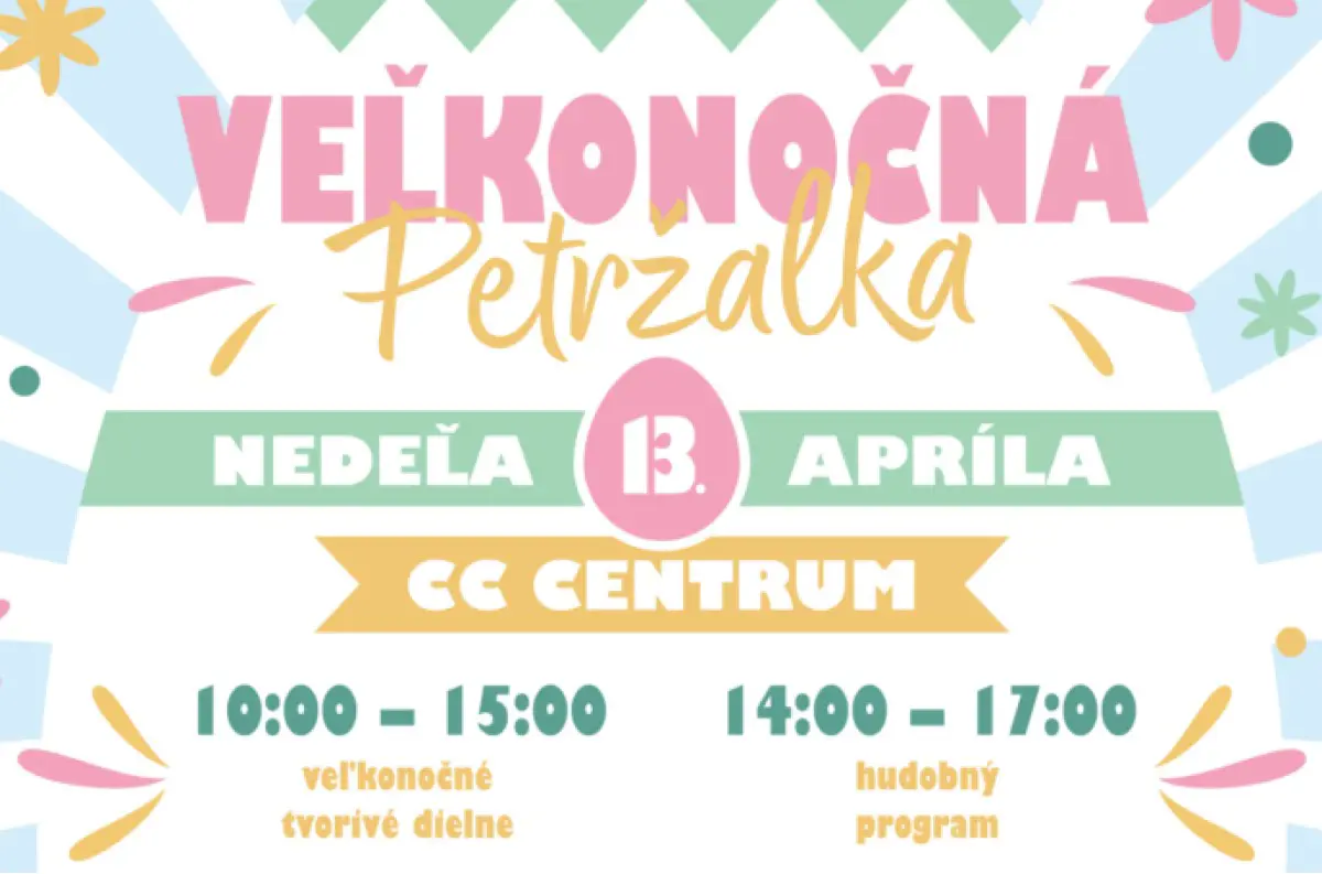 BRATISLAVA: Veľkonočná Petržalka – navštívte veľký JARMOK či tvorivé dielne. Na svoje si prídu aj GURMÁNI! Čaká vás bohatý PROGRAM